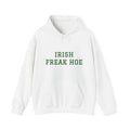 Irish Freak Hoe Hoodie