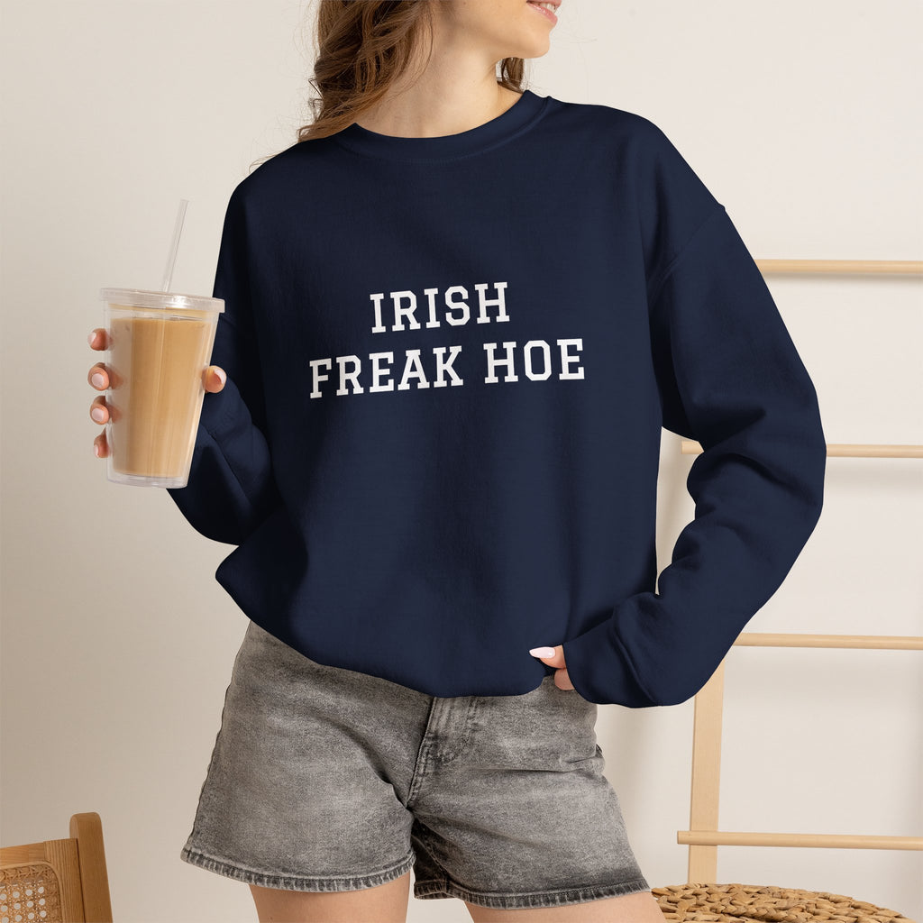 Irish Freak Hoe Crewneck Sweatshirt