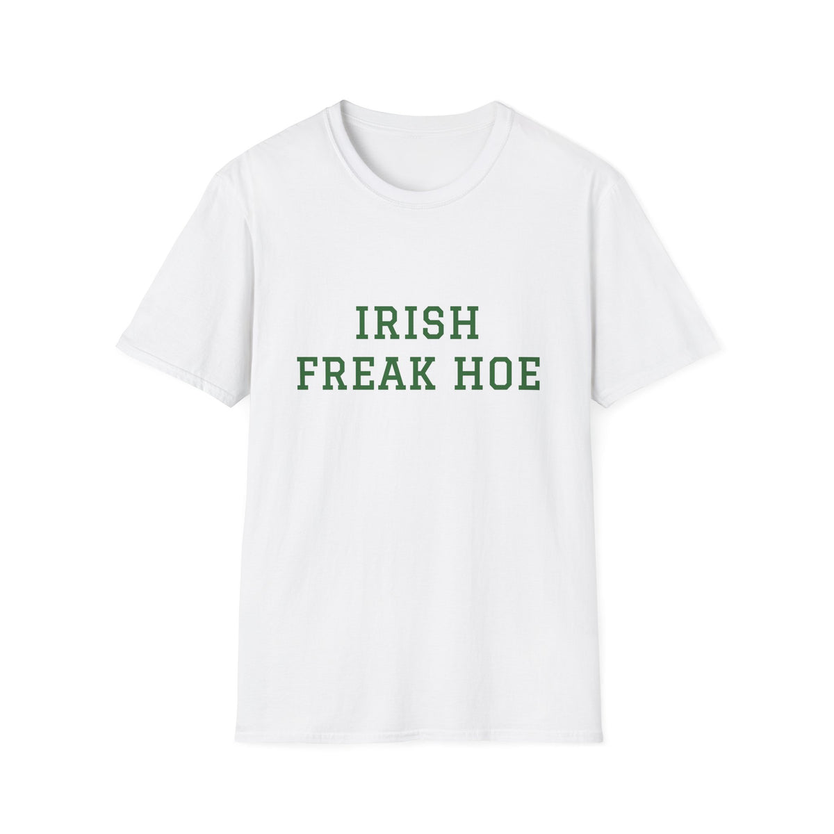 Irish Freak Hoe T-Shirt