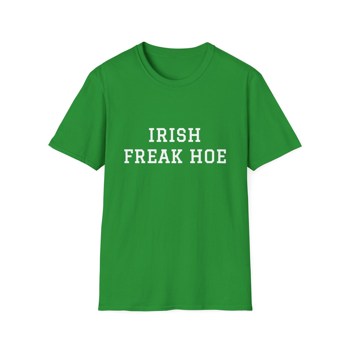 Irish Freak Hoe T-Shirt